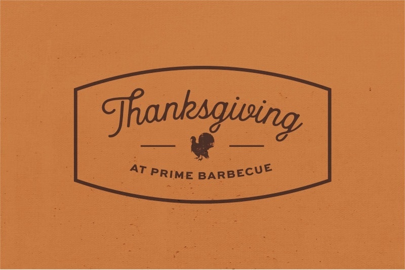 A Feast to Remember! Thanksgiving with Prime Barbecue. <a href=